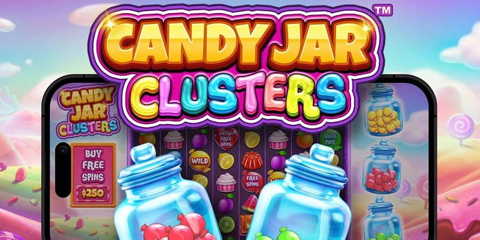 Teknik Spin Efektif Untuk Jackpot Bergulir Slot Candy Jar Cluster