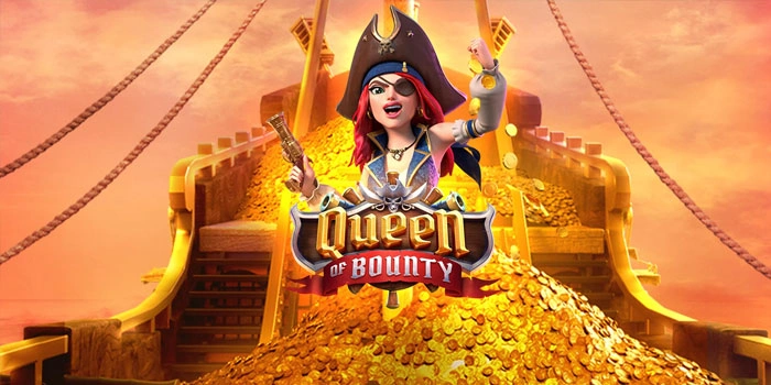 Cara Main Slot Queen of Bounty Biar Menang Konsisten