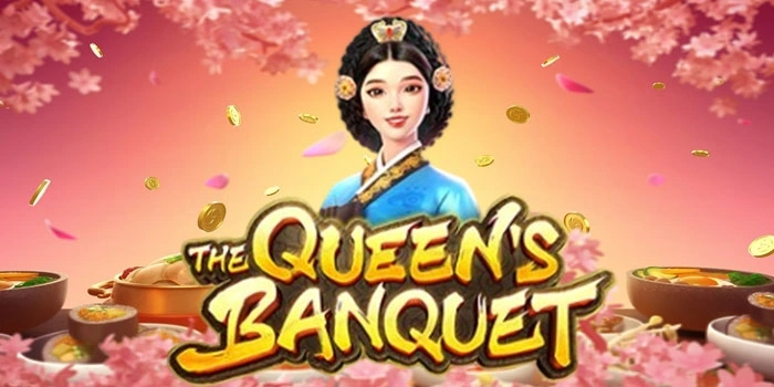 Putar Dan Menang Besar Di The Queens Banquet Slot Gacor